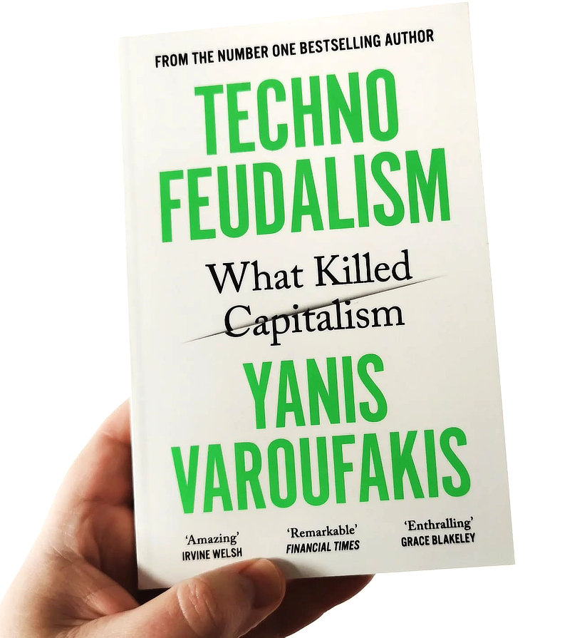 The front cover of Technofeudalism: What Killed Capitalism, held up in front of a white background